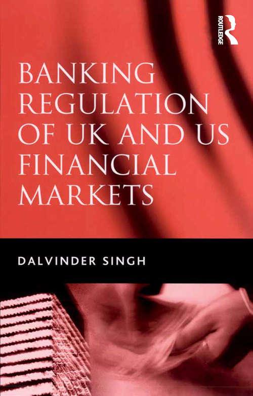 Book cover of Banking Regulation of UK and US Financial Markets