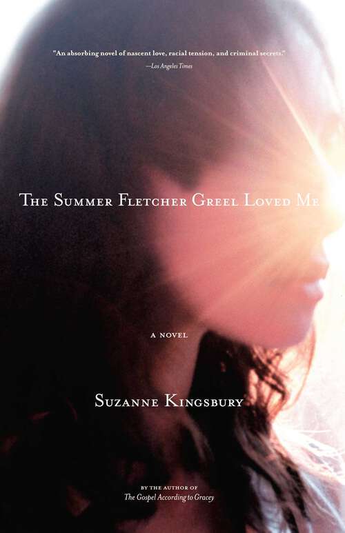 Book cover of The Summer Fletcher Greel Loved Me: A Novel