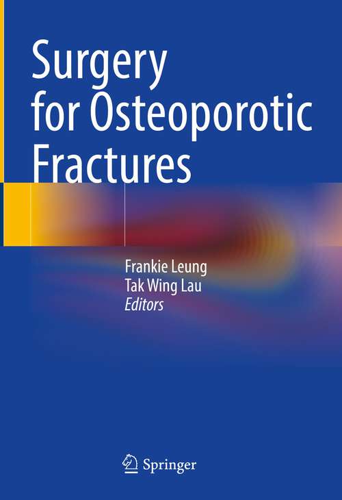 Book cover of Surgery for Osteoporotic Fractures (2024)