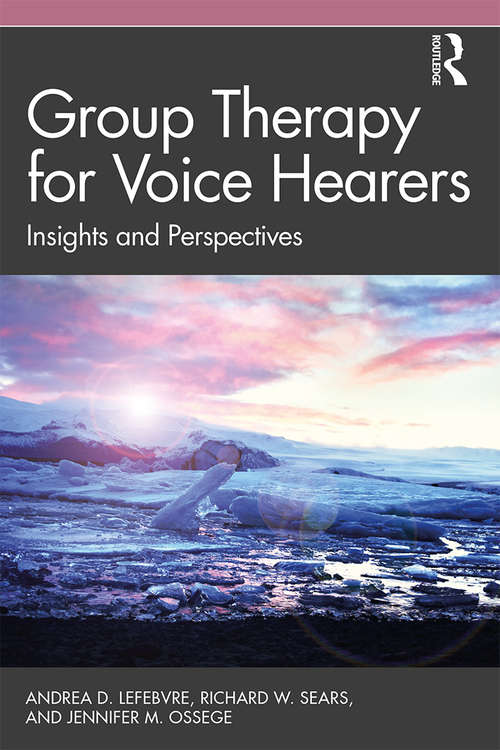 Book cover of Group Therapy for Voice Hearers: Insights and Perspectives
