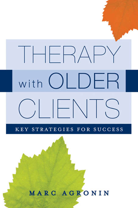 Book cover of Therapy with Older Clients: Key Strategies for Success