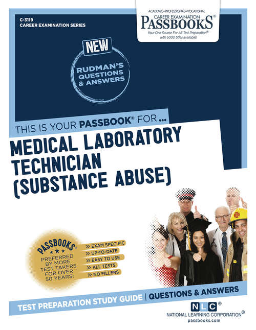 Book cover of Medical Laboratory Technician (Substance Abuse): Passbooks Study Guide (Career Examination Series: C-3119)