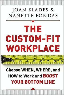 Book cover of The Custom-Fit Workplace