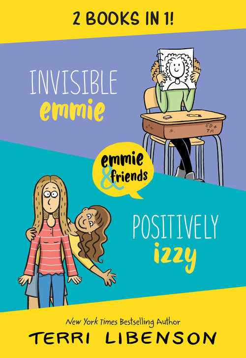 Book cover of Emmie & Friends 2-Book Collection: Invisible Emmie, Positively Izzy (Emmie & Friends)
