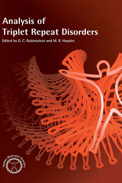 Analysis of Triplet Repeat Disorders (Human Molecular Genetics Ser.)