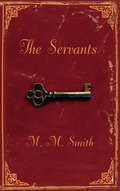 THE SERVANTS