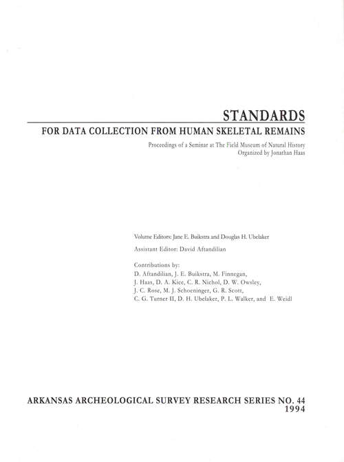 Book cover of Standards For Data Collection From Human Skeletal Remains: Proceedings Of A Seminar At The Field Museum Of Natural History (Arkansas Archeological Survey Research Ser. #44)