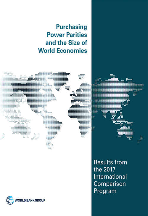 Book cover of Purchasing Power Parities and the Size of World Economies: Results from the 2017 International Comparison Program (International Comparison Program)