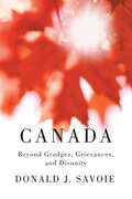 Canada: Beyond Grudges, Grievances, and Disunity