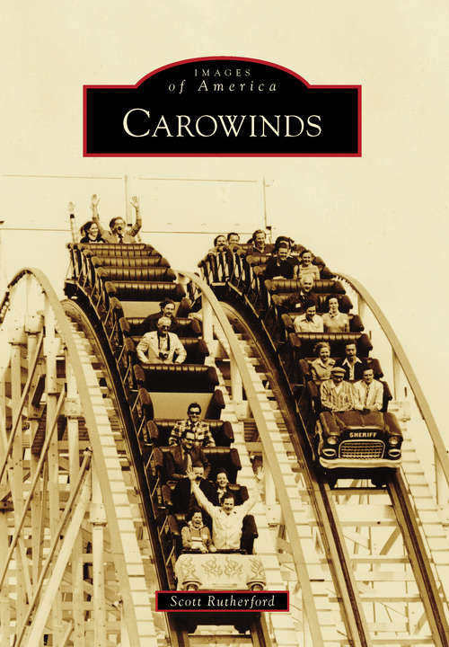 Book cover of Carowinds (Images of America)