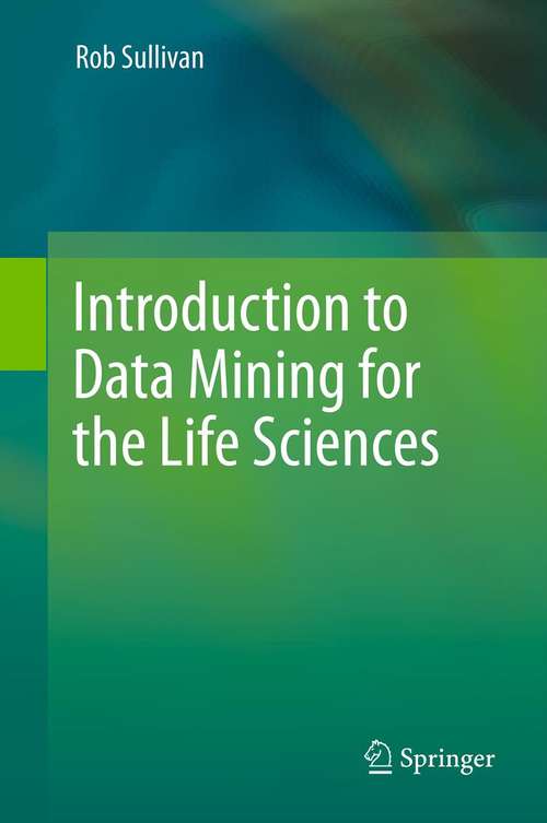 Book cover of Introduction to Data Mining for the Life Sciences