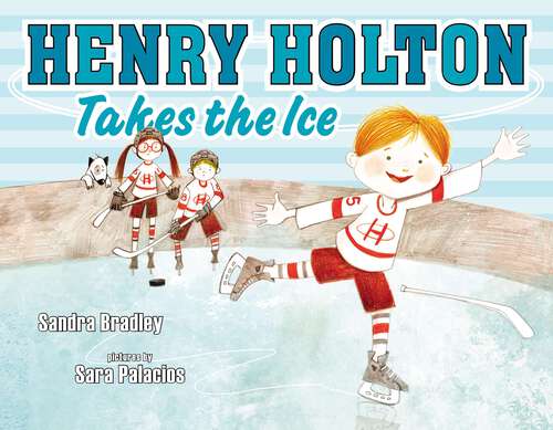 Book cover of Henry Holton Takes the Ice