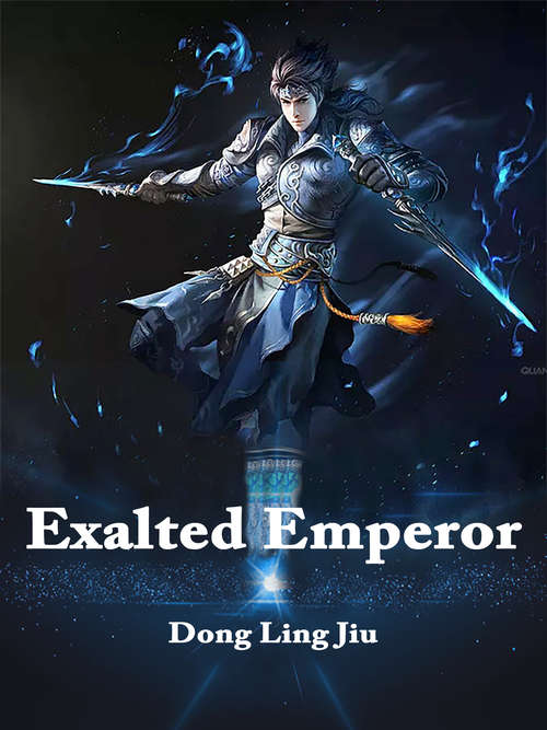 Exalted Emperor: Volume 1 (Volume 1 #1)