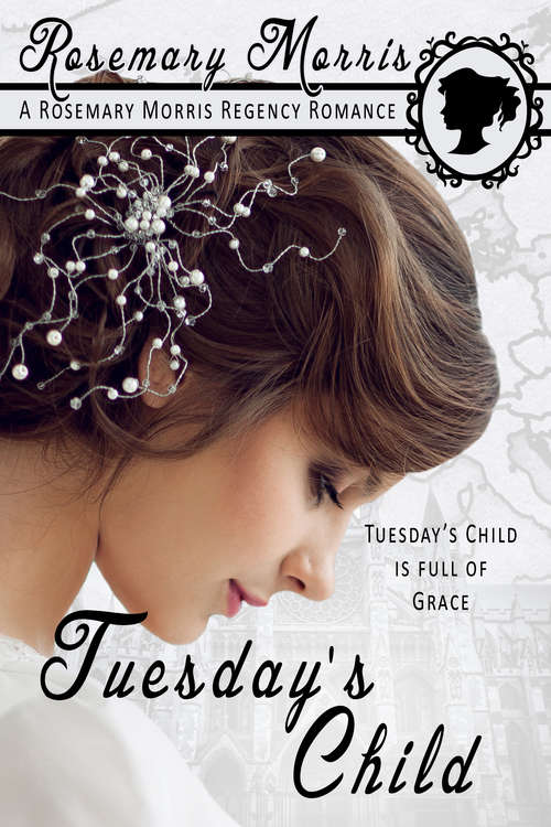 Book cover of Tuesday's Child (Heroines Born on Different Days of the Week #3)