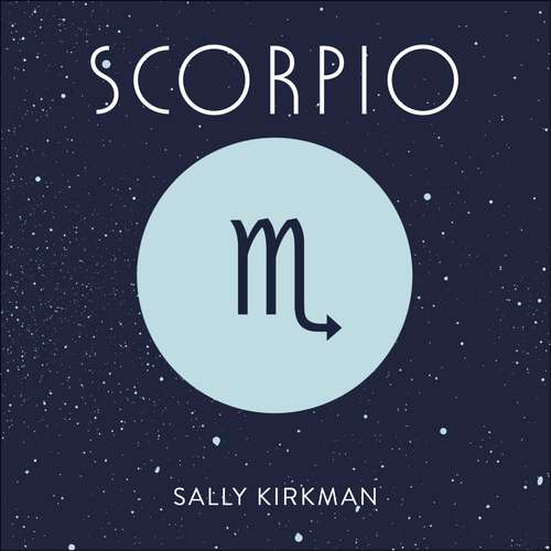 Book cover of Scorpio: The Art of Living Well and Finding Happiness According to Your Star Sign