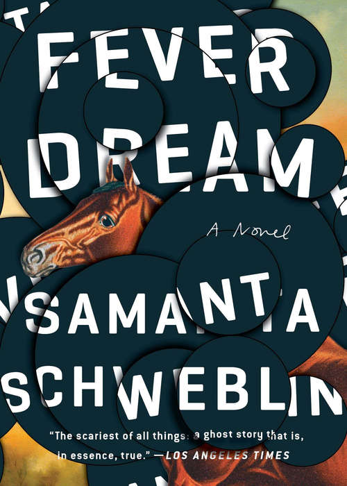 Book cover of Fever Dream: A Novel