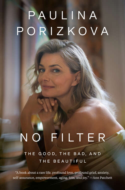 Book cover of No Filter: The Good, the Bad, and the Beautiful