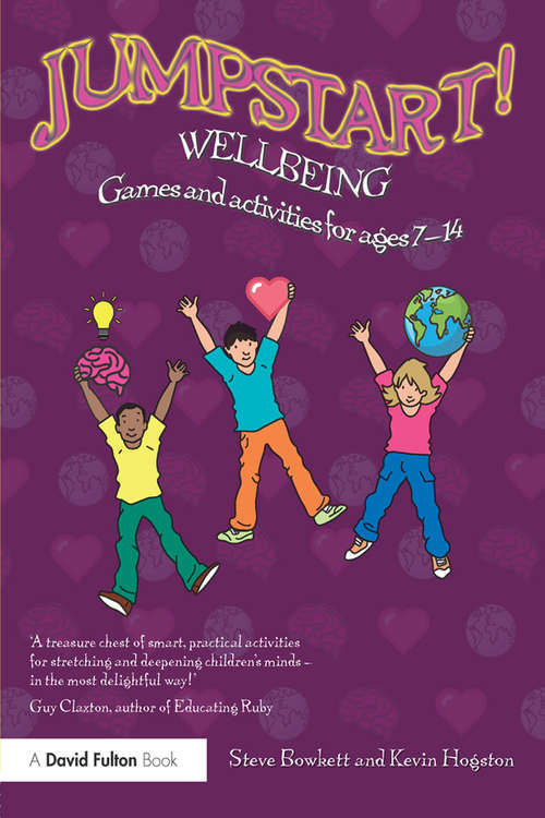 Book cover of Jumpstart! Wellbeing: Games and activities for ages 7-14 (Jumpstart)