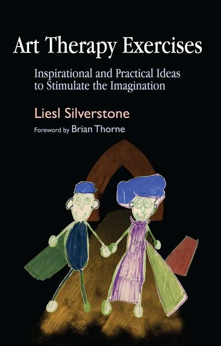 Art Therapy Exercises: Inspirational and Practical Ideas to Stimulate the Imagination