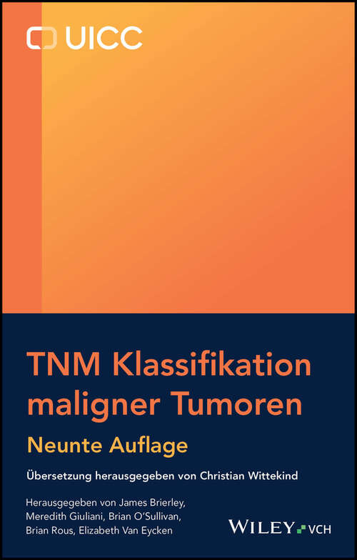 Book cover of TNM Klassifikation maligner Tumoren (9. Auflage)