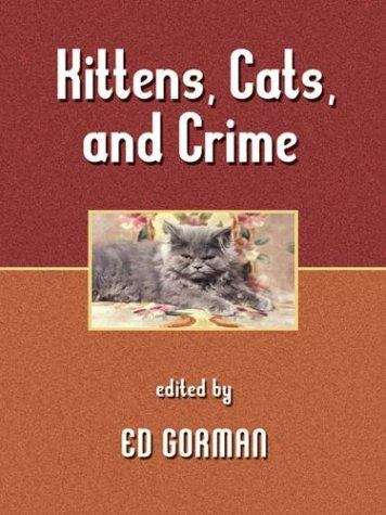 Kittens, Cats And Crime