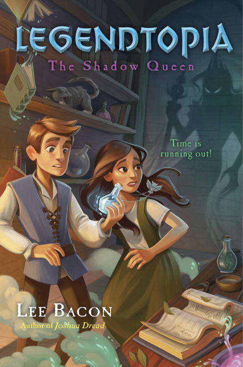 Book cover of Legendtopia Book #2: The Shadow Queen
