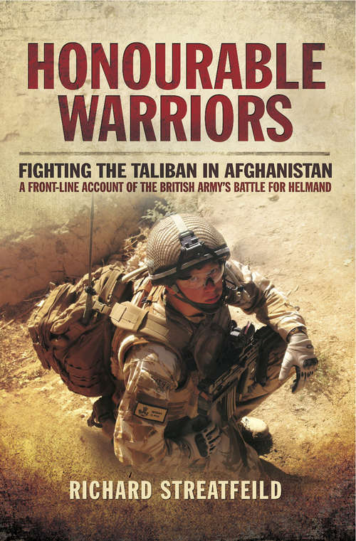 Book cover of Honourable Warriors: Fighting the Taliban in Afghanistan