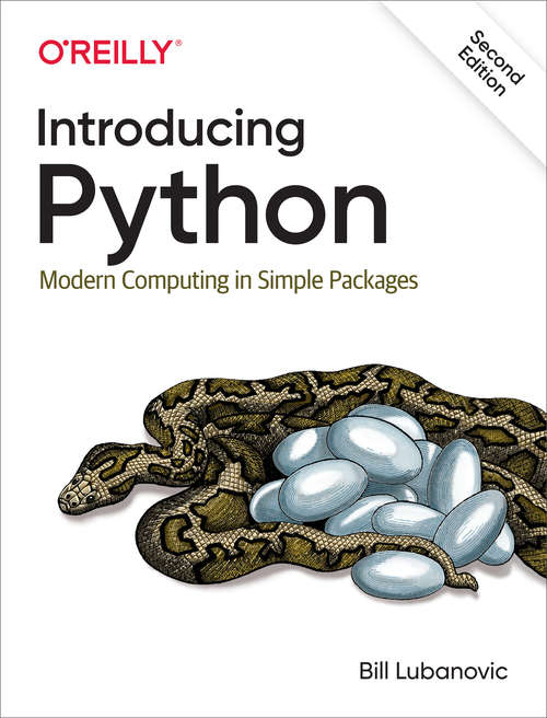 Book cover of Introducing Python: Modern Computing in Simple Packages (Second Edition)