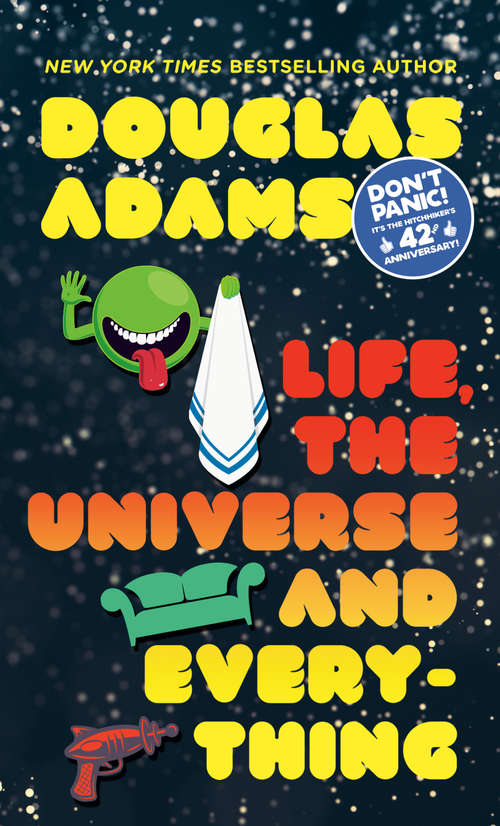 Life, the Universe and Everything (The Hitchhiker's Guide to the Galaxy #3)