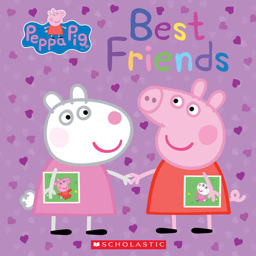 Book cover of Best Friends: (peppa Pig) (Peppa Pig Ser.)