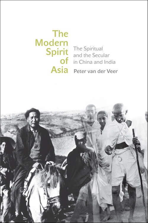 Book cover of The Modern Spirit of Asia: The Spiritual and the Secular in China and India