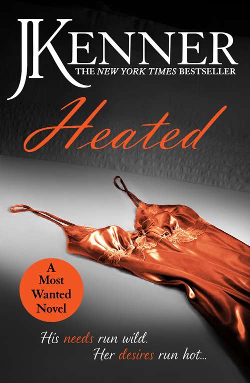 Book cover of Heated: Most Wanted Book 2 (Most Wanted)