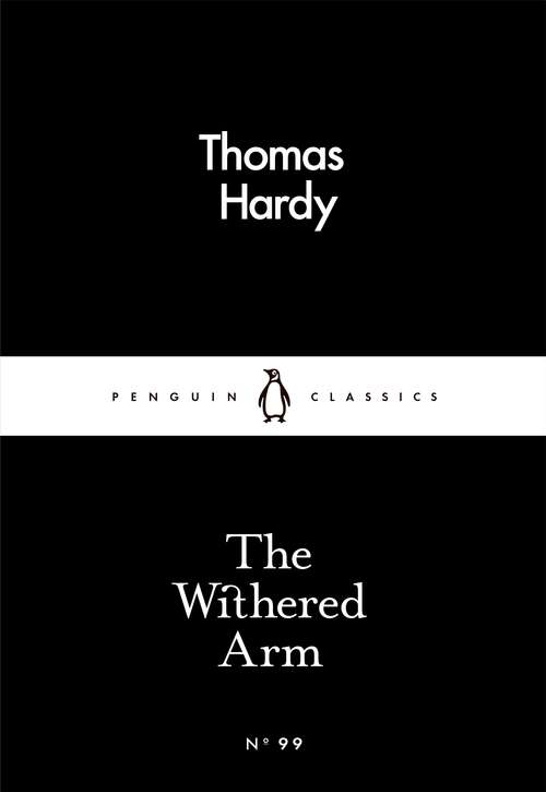 Book cover of The Withered Arm (Penguin Little Black Classics)