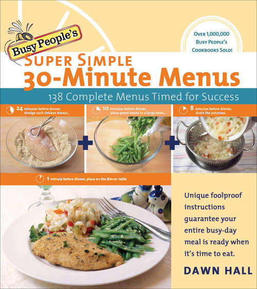 Book cover of Busy People's Super Simple 30-Minute Menus
