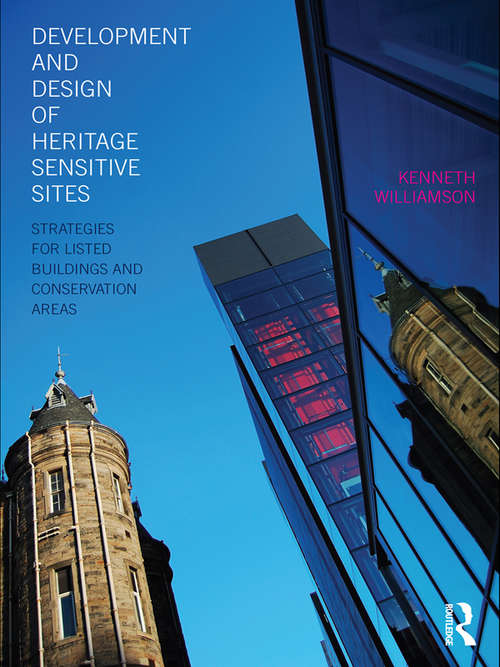 Book cover of Development and Design of Heritage Sensitive Sites: Strategies for Listed Buildings and Conservation Areas