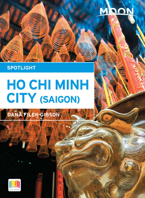 Book cover of Moon Spotlight Ho Chi Minh City (Saigon)