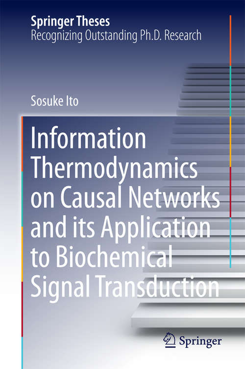 Book cover of Information Thermodynamics on Causal Networks and its Application to Biochemical Signal Transduction