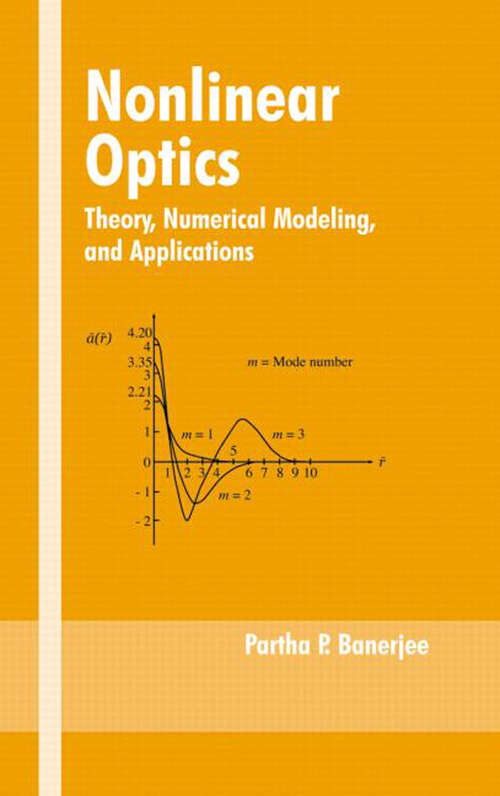 Book cover of Nonlinear Optics: Theory, Numerical Modeling, and Applications (1) (Optical Science and Engineering)