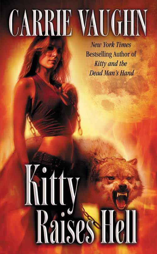 Kitty Raises Hell (Kitty Norville Series, #6)