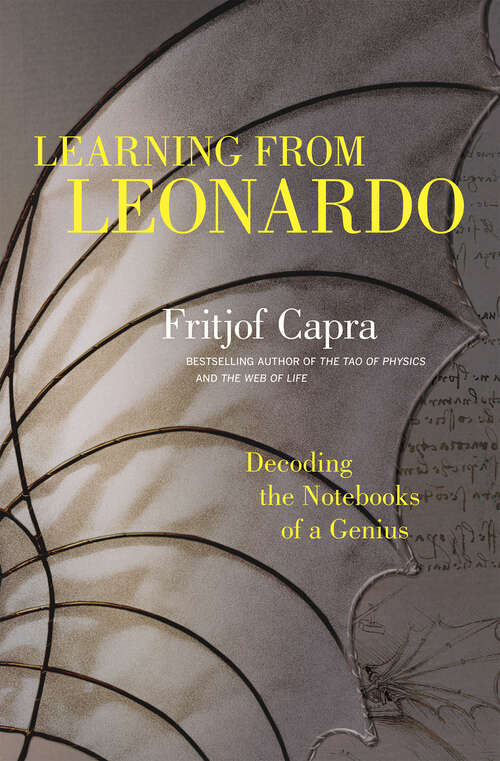 Book cover of Learning from Leonardo: Decoding the Notebooks of a Genius (1)