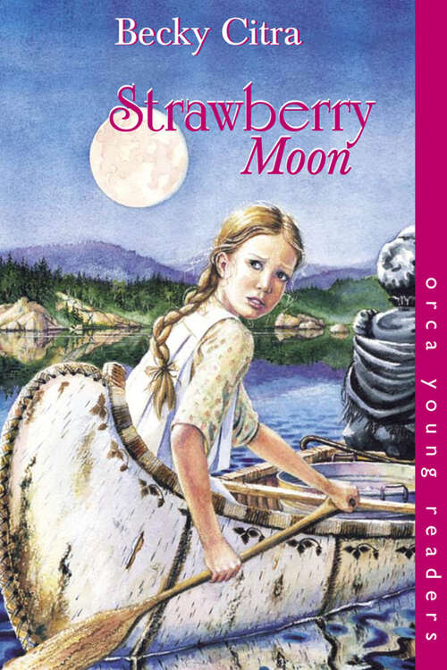 Book cover of Strawberry Moon (Orca Young Readers)