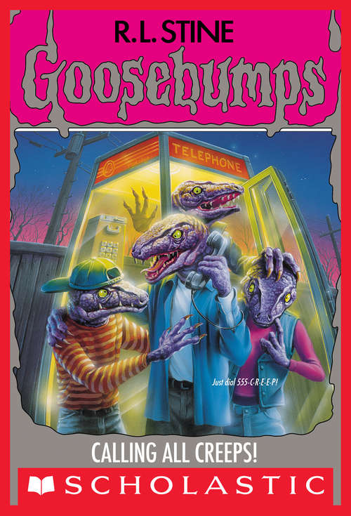 Book cover of Calling All Creeps (Goosebumps #50)