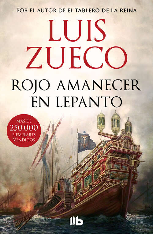 Book cover of Rojo amanecer en Lepanto: La Historia De Alejandro Farnesio Y Juan De Austria, Dos Guerreros Al Servicio De España