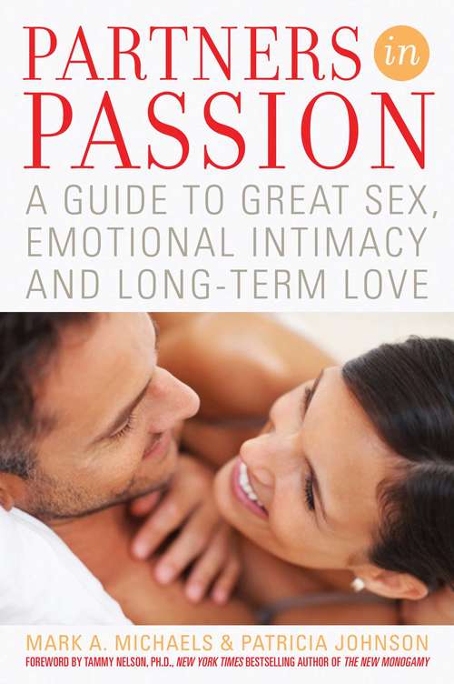 Book cover of Partners In Passion: A Guide to Great Sex, Emotional Intimacy and Long-term Love
