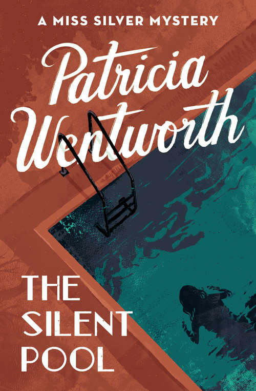 Book cover of The Silent Pool  (Miss Silver #24)