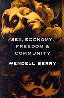 Sex, Economy, Freedom and Community: Eight Essays