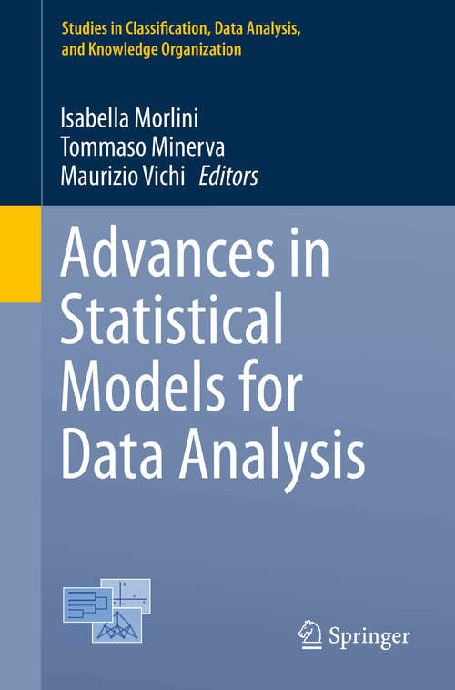 Book cover of Advances in Statistical Models for Data Analysis (Studies in Classification, Data Analysis, and Knowledge Organization)