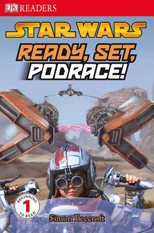 Book cover of DK Readers L1: Star Wars: Ready, Set, Podrace! (DK Readers Level 1)