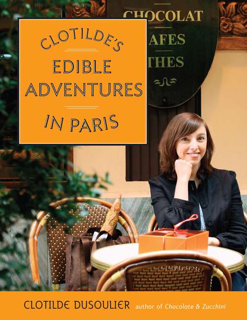 Book cover of Clotilde's Edible Adventures in Paris