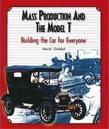 Book cover of Mass Production and the Model T: Building the Car for Everyone (Into Reading, Level V #2)